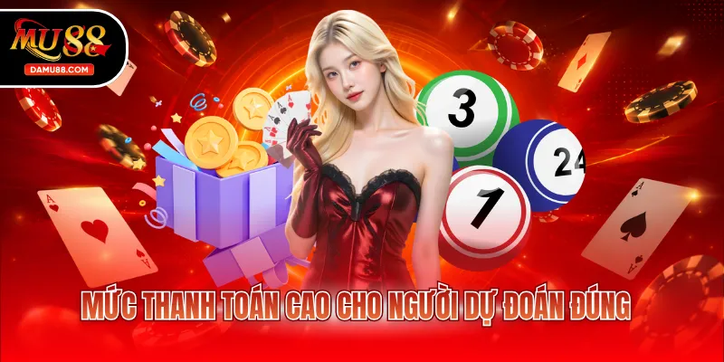 Mức thanh toán cao cho người dự đoán đúng