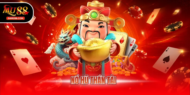 Nổ hũ thần tài